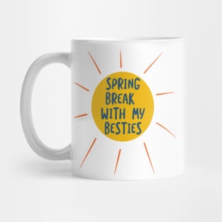 Spring Break with My Besties Mug